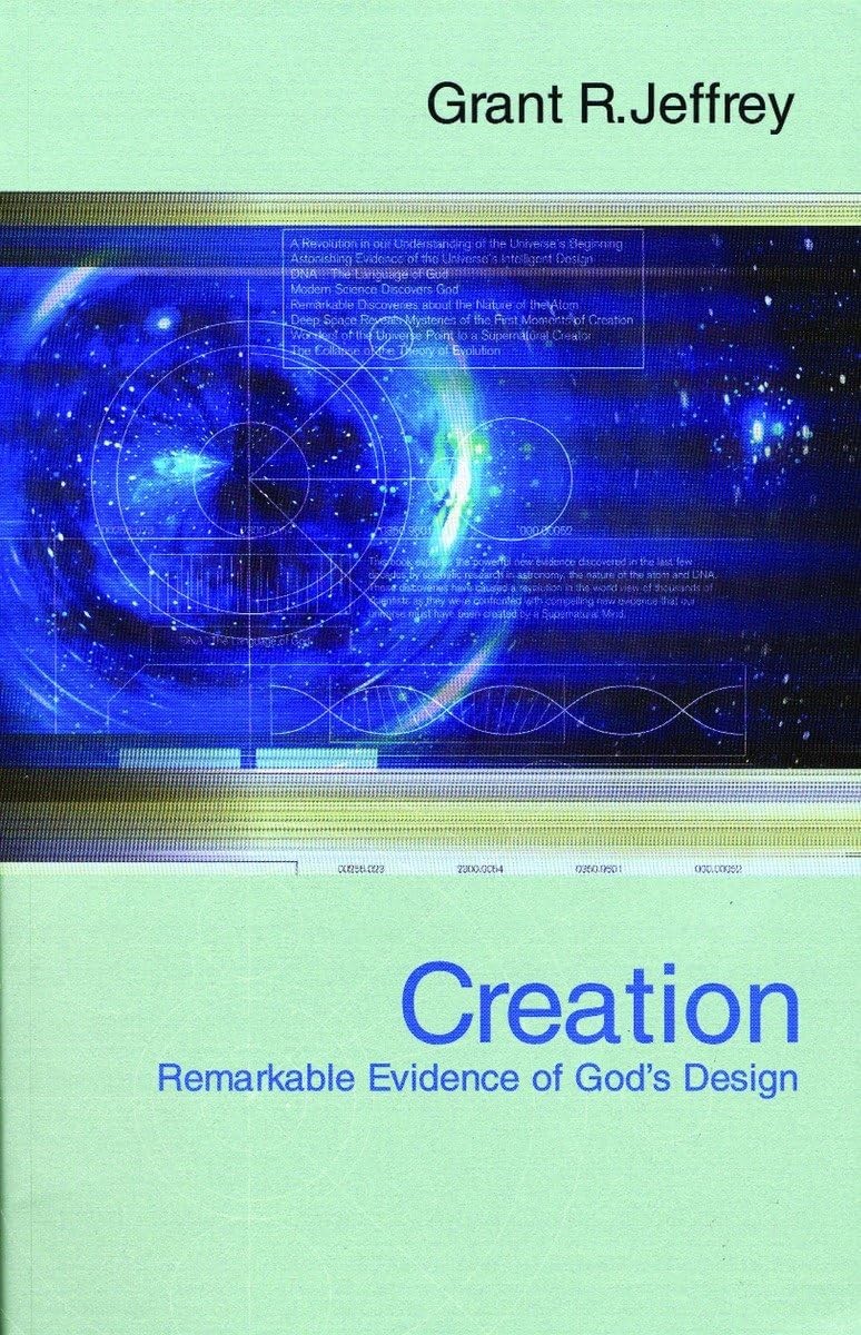 Creation: Remarkable Evidence of God’s Design – paperback Jeffrey, Grant R.