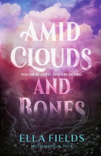 Ella Fields Amid Clouds and Bones (Paperback) (UK IMPORT)