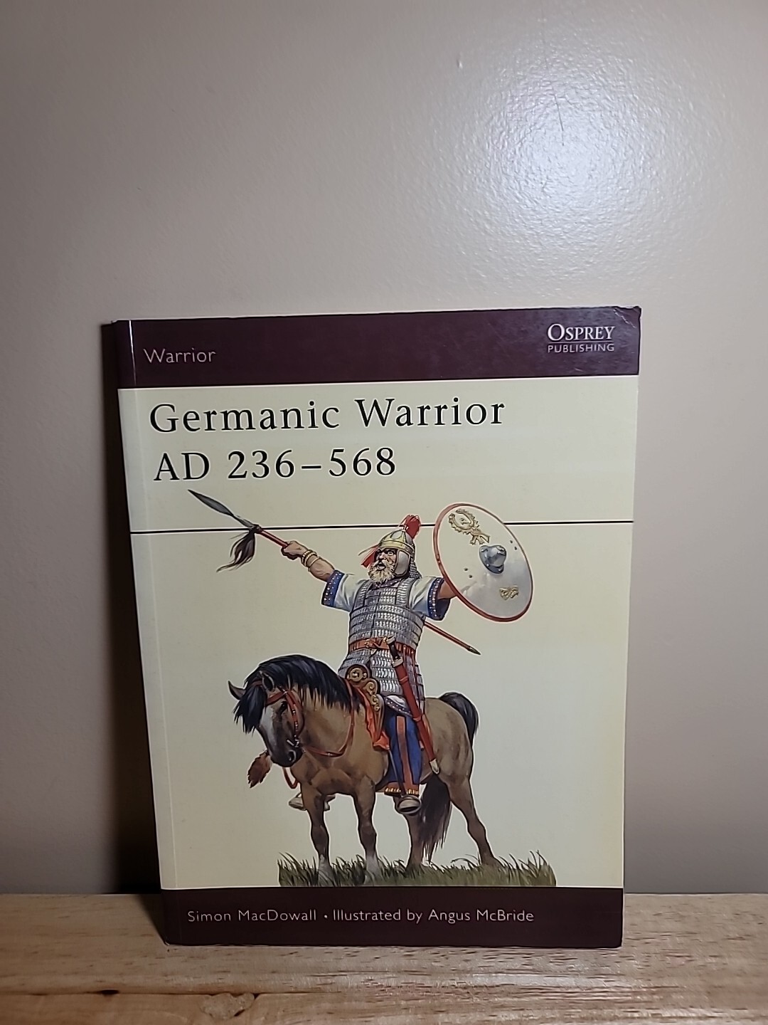 Germanic Warrior AD 236–568, MacDowall, Simon, 9781855325869 FAST SHIP