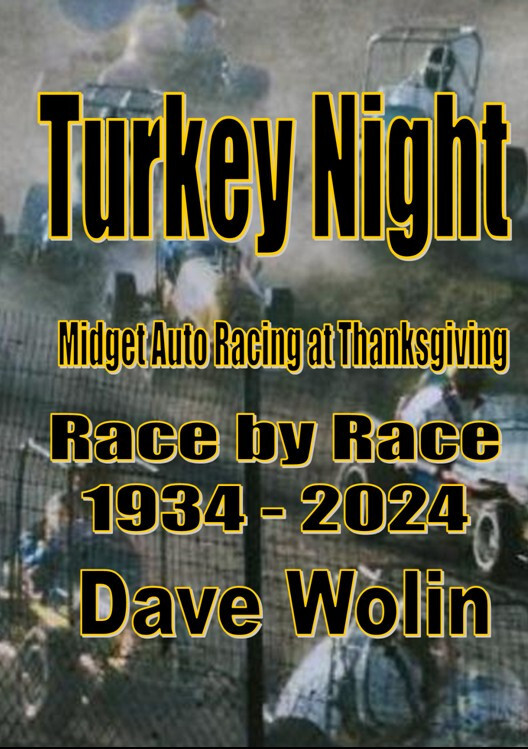 Turkey Night – “A History of Midget Racing At Thanksgiving” – Free Shipping