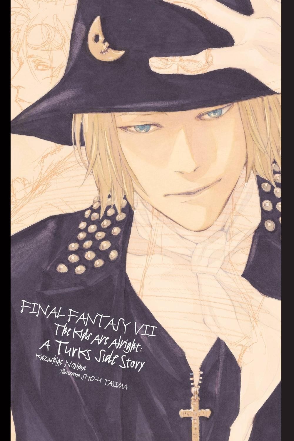 Final Fantasy VII: The Kids Are Alright: A Turks Side Story by Kazushige Nojima