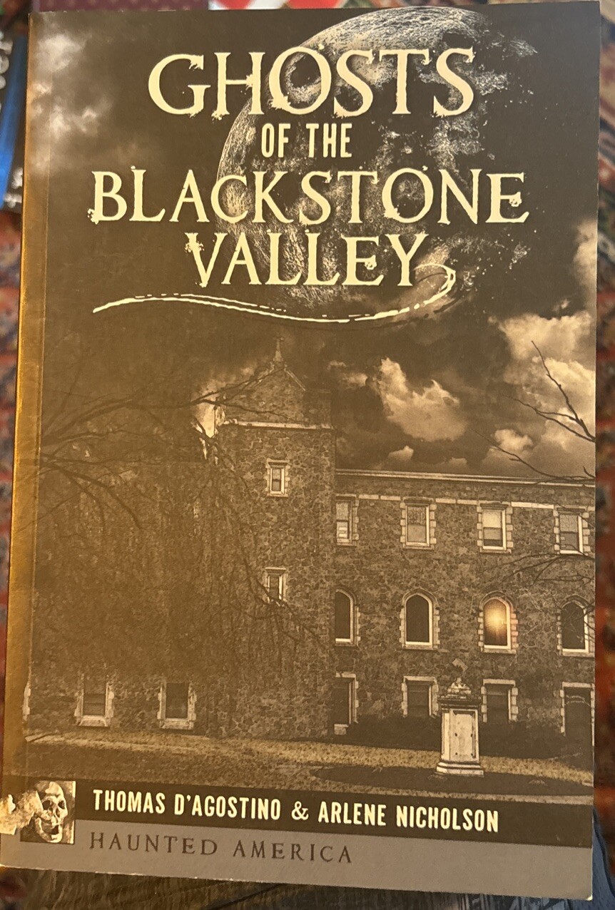 Ghosts of the Blackstone Valley (Haunted America)