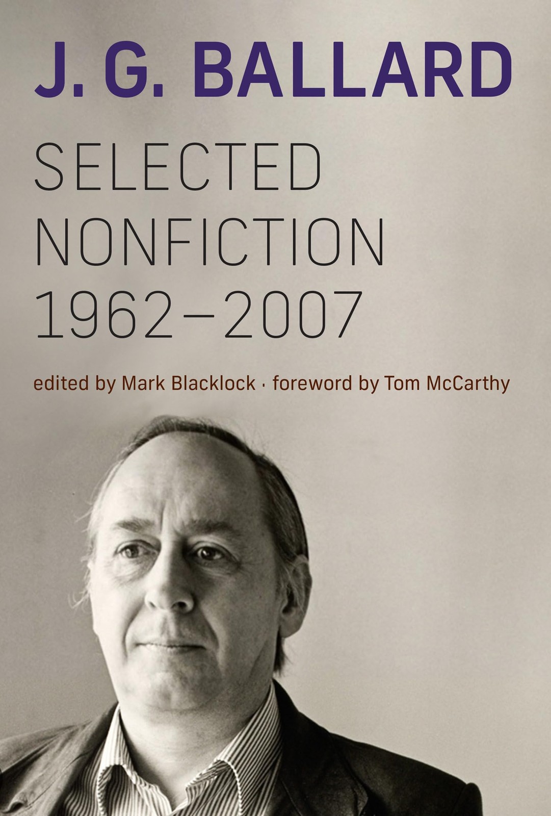 Selected Nonfiction, 1962-2007, Ballard, J. G., Excellent Book