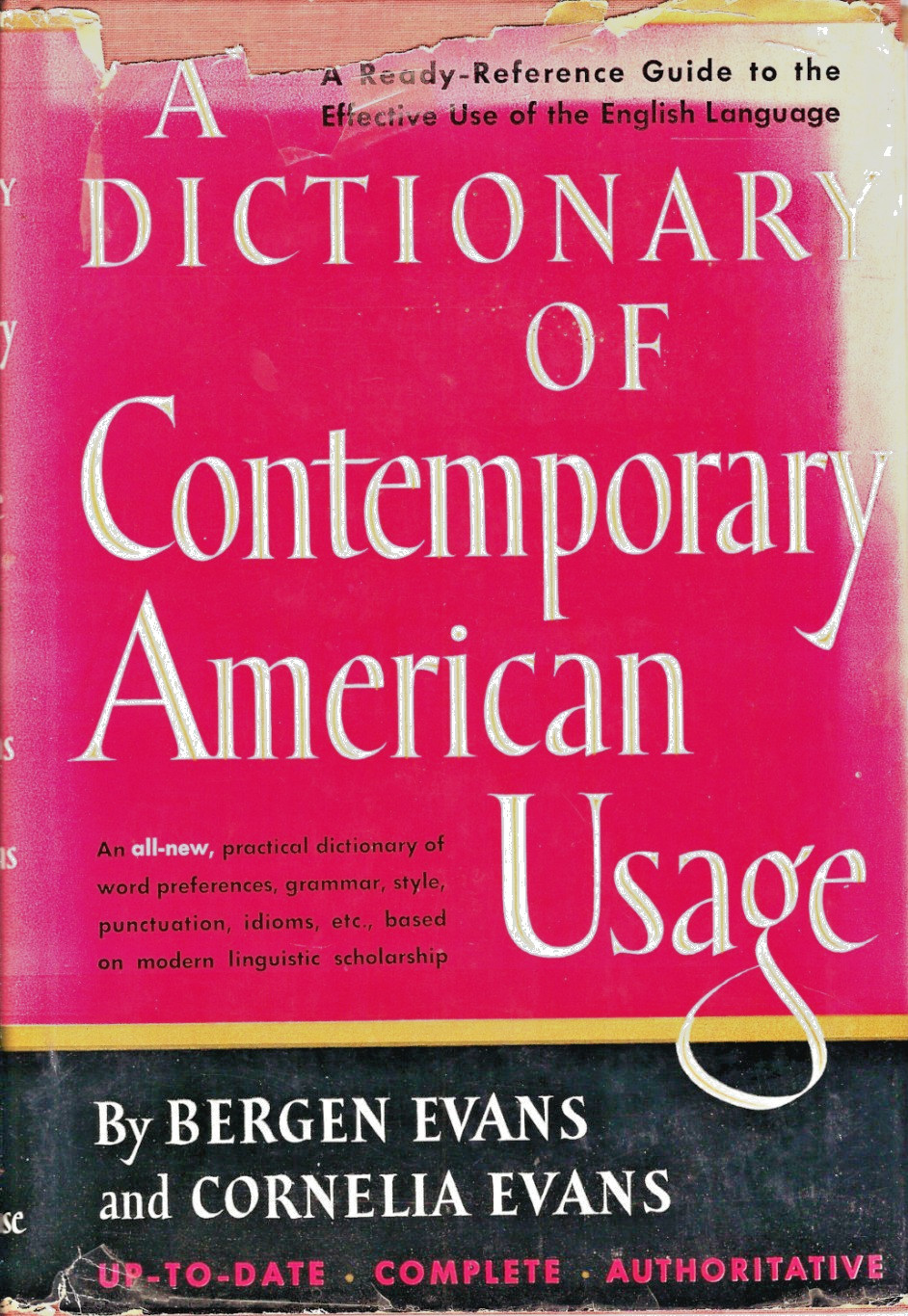 A Dictionary Of Contemporary American Usage Bergen & Cornelia Evans 1957 HCDJ