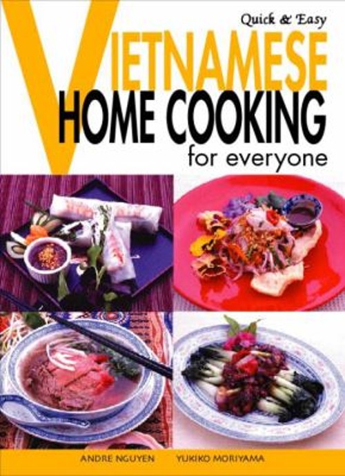 Quick and Easy Vietnamese : Home Cooking for Everyone Paperback