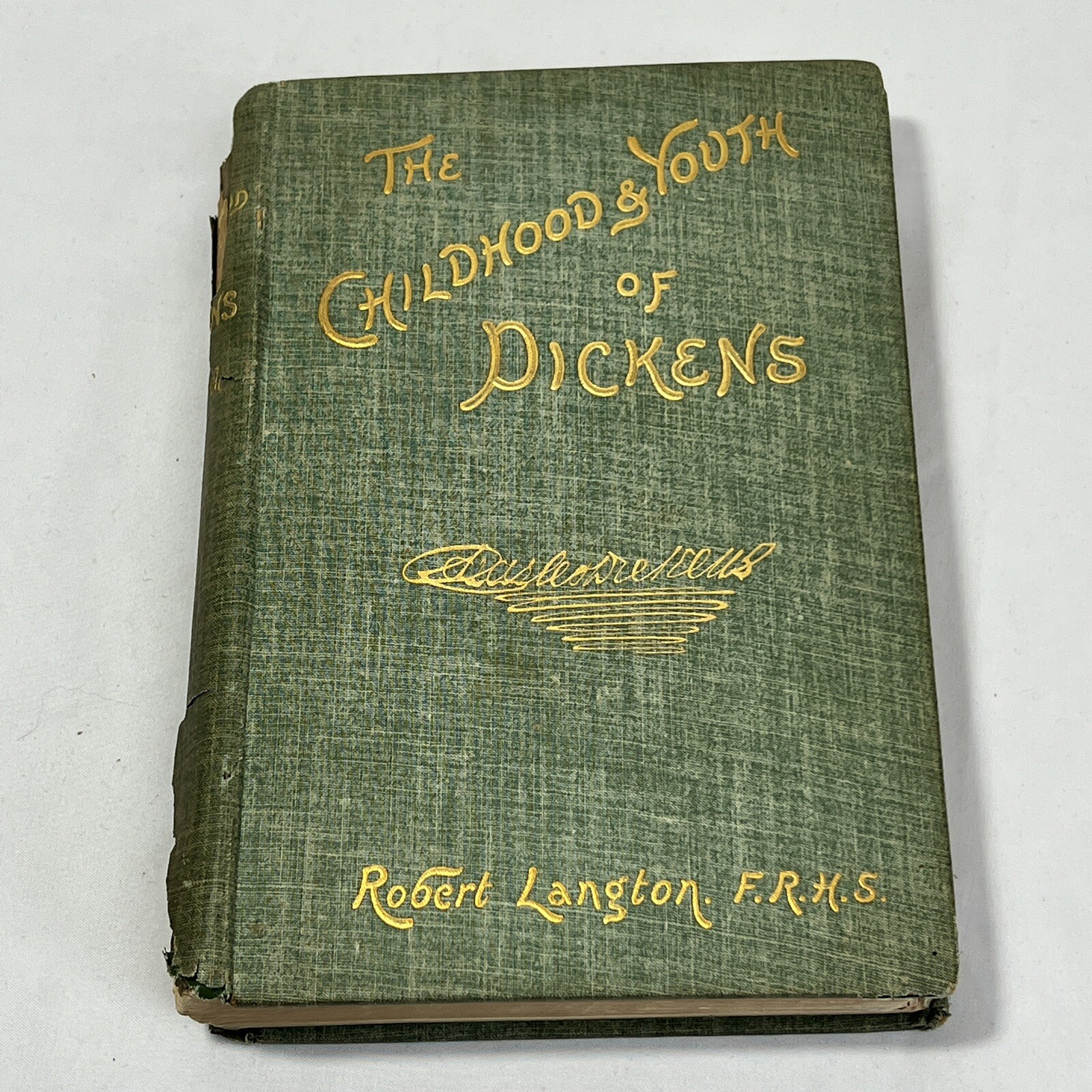 The Childhood & Youth Of Dickens Robert Langton 1891 Hard Cover