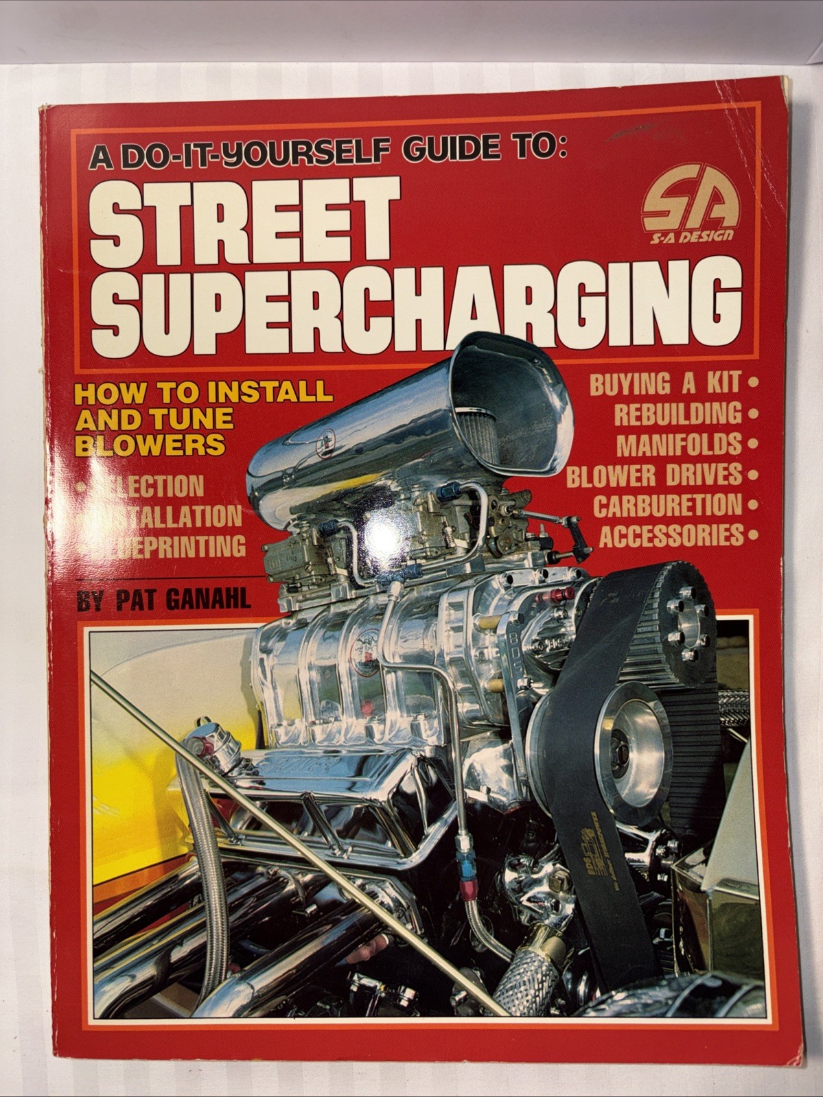 S-A Design: Street Supercharging by Ganahl, Pat Paperback