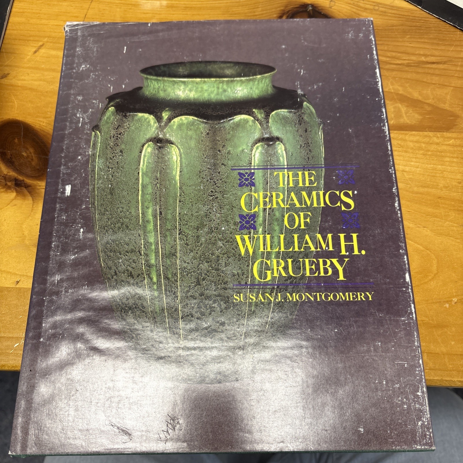 THE CERAMICS OF WILLIAM H. GRUEBY. THE SPIRIT OF THE NEW Idea Susan Montgomery