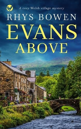 Rhys Bowen EVANS ABOVE a cozy Welsh village mystery (Paperback) (UK IMPORT)
