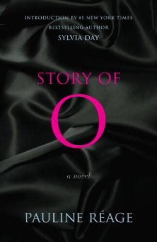 Story of O: A Novel – Paperback By Pauline Reage – VERY GOOD