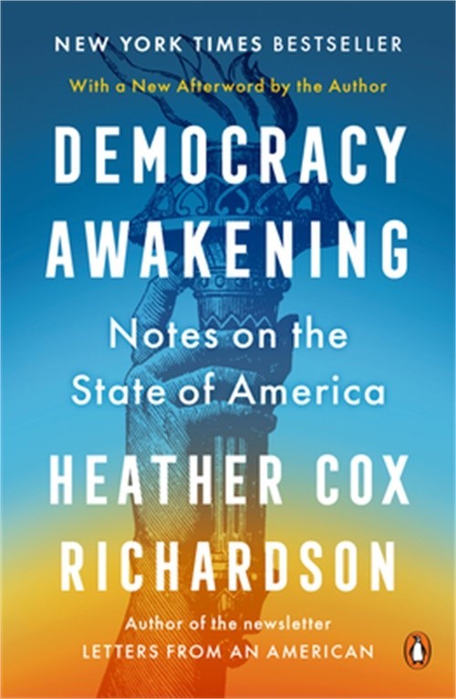 Democracy Awakening: Notes on the State of America (Paperback or Softback)
