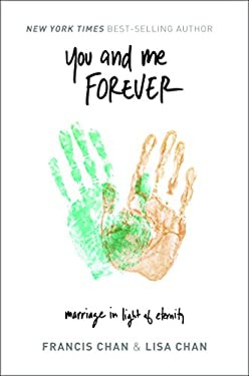 You and Me Forever : Marriage in Light of Eternity Lisa, Chan, Fr