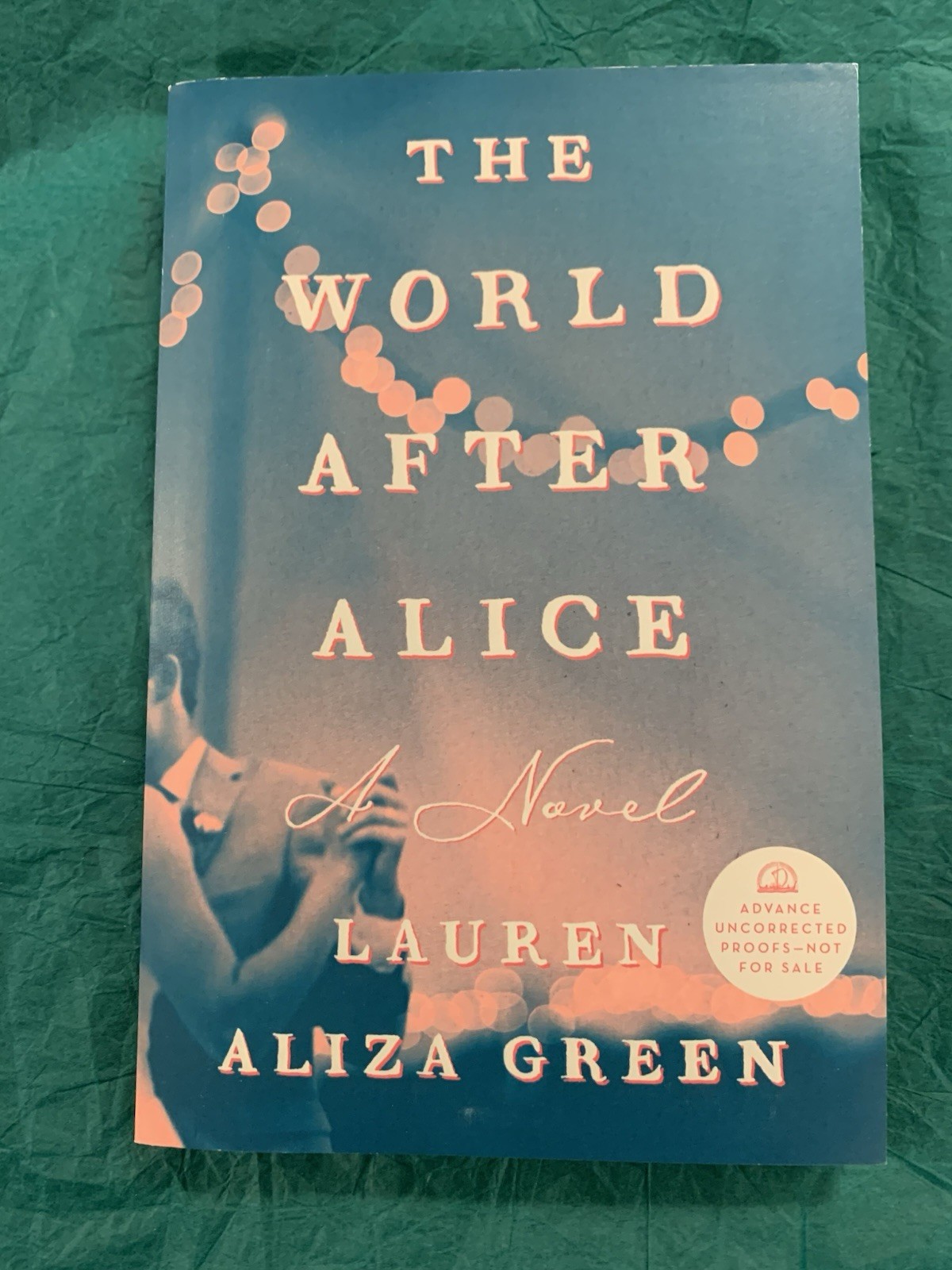 The World After Alice: A Novel by Lauren Aliza Green (softcover)