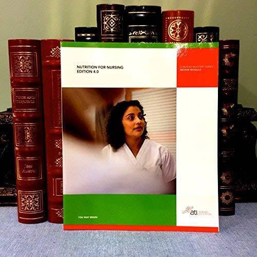 Nutrition for Nursing Edition 4.0 – Paperback By ATI NURSING – GOOD