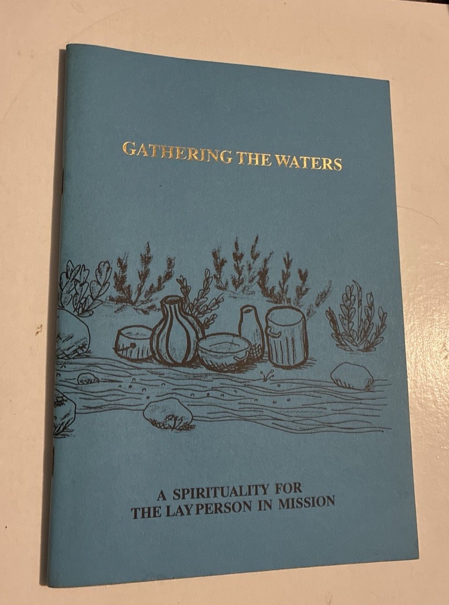 Gathering the Waters A Spirituality For The Layperson In Mission Softcover