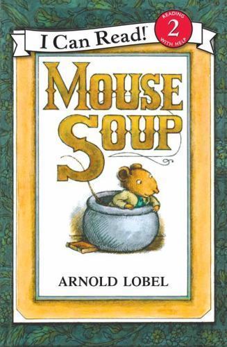 I Can Read Level 2 Ser.: Mouse Soup by Arnold Lobel (1983, Trade Paperback)