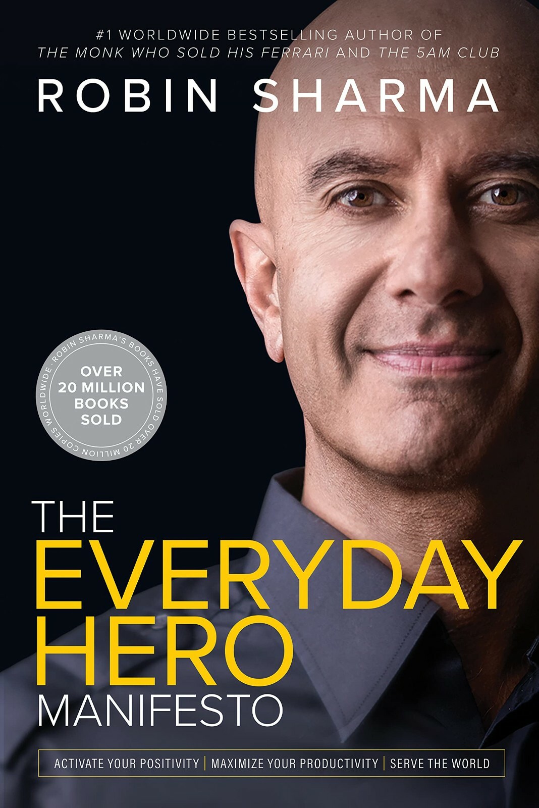 New: The Everyday Hero Manifesto by Robin Sharma 9789391019747