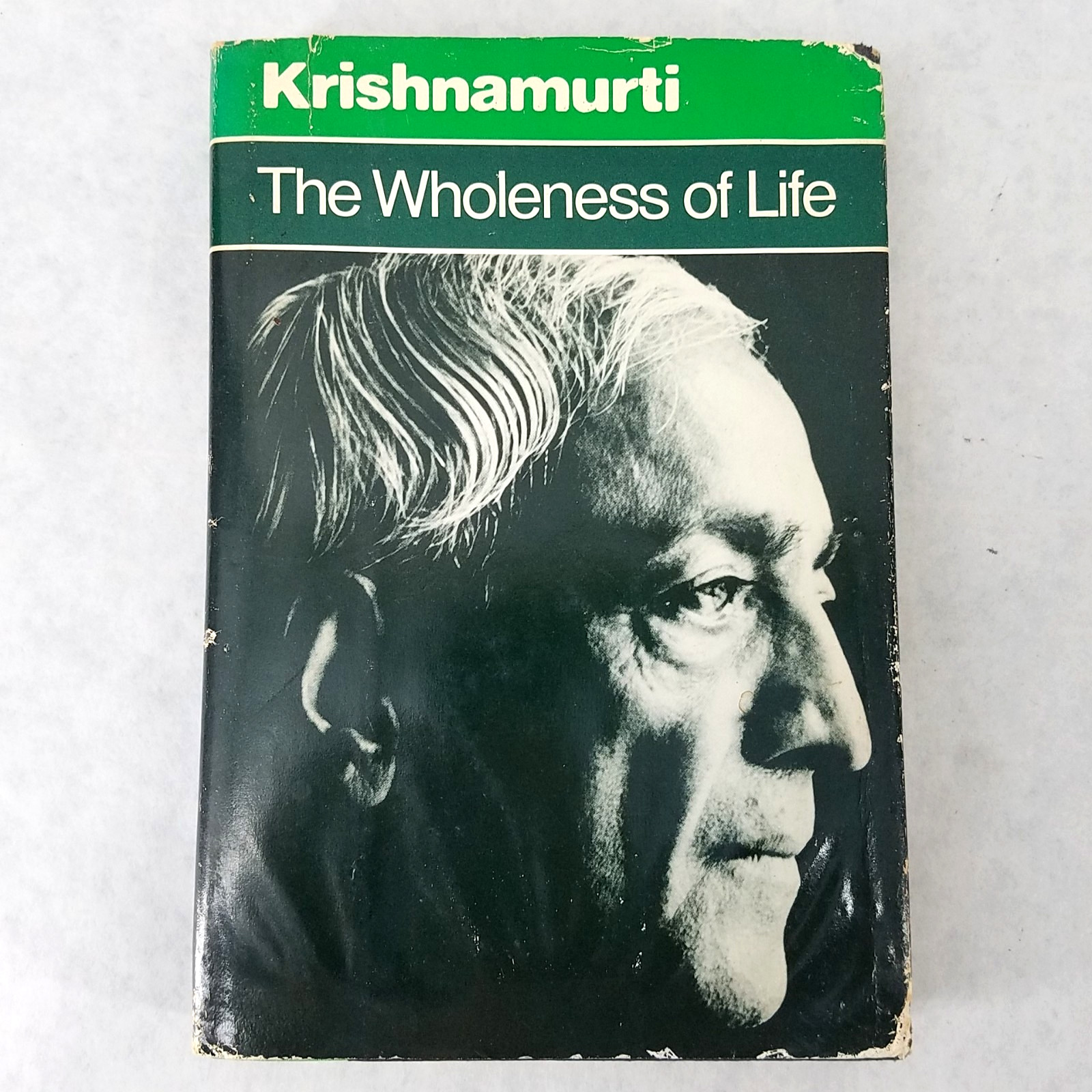 The Wholeness of Life – 1979 Hardcover by J. Krishnamurti – NO MARKS!