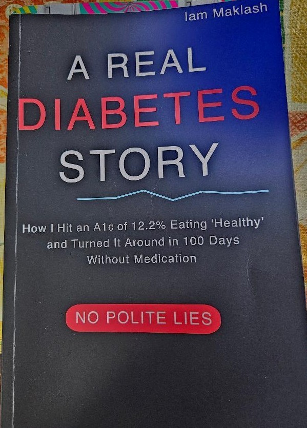 A REAL DIABETES STORY: HOW I HIT AN A1C OF 12.2% EATING ‘HEALTHY’ AND TURNED IT