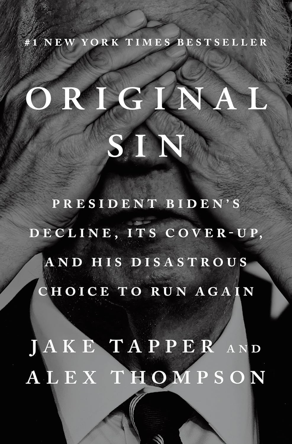 Original Sin Jake Tapper Alex Thompson Hardcover Political Nonfiction