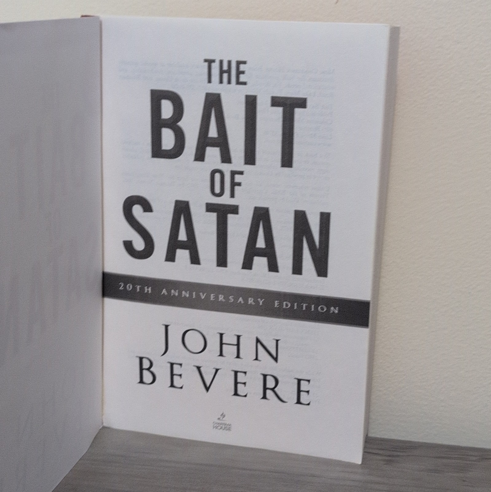 John Bevere The Bait of Satan 20th Anniversary Edition TPB Charisma House YA