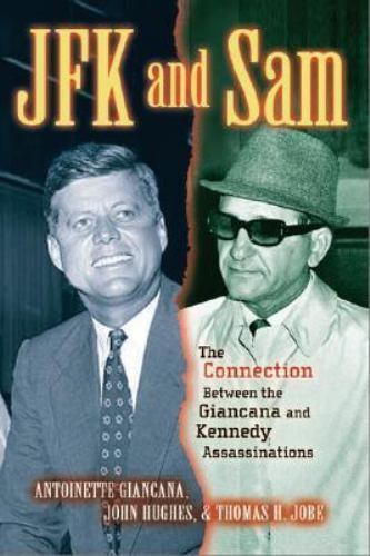 JFK and Sam: The Connection Between – hardcover, 1581824874, Antoinette Giancana