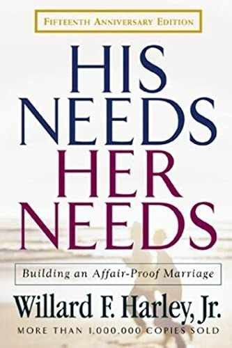 His Needs, Her Needs: Building – Paperback, by Harley Willard F. – Very Good b