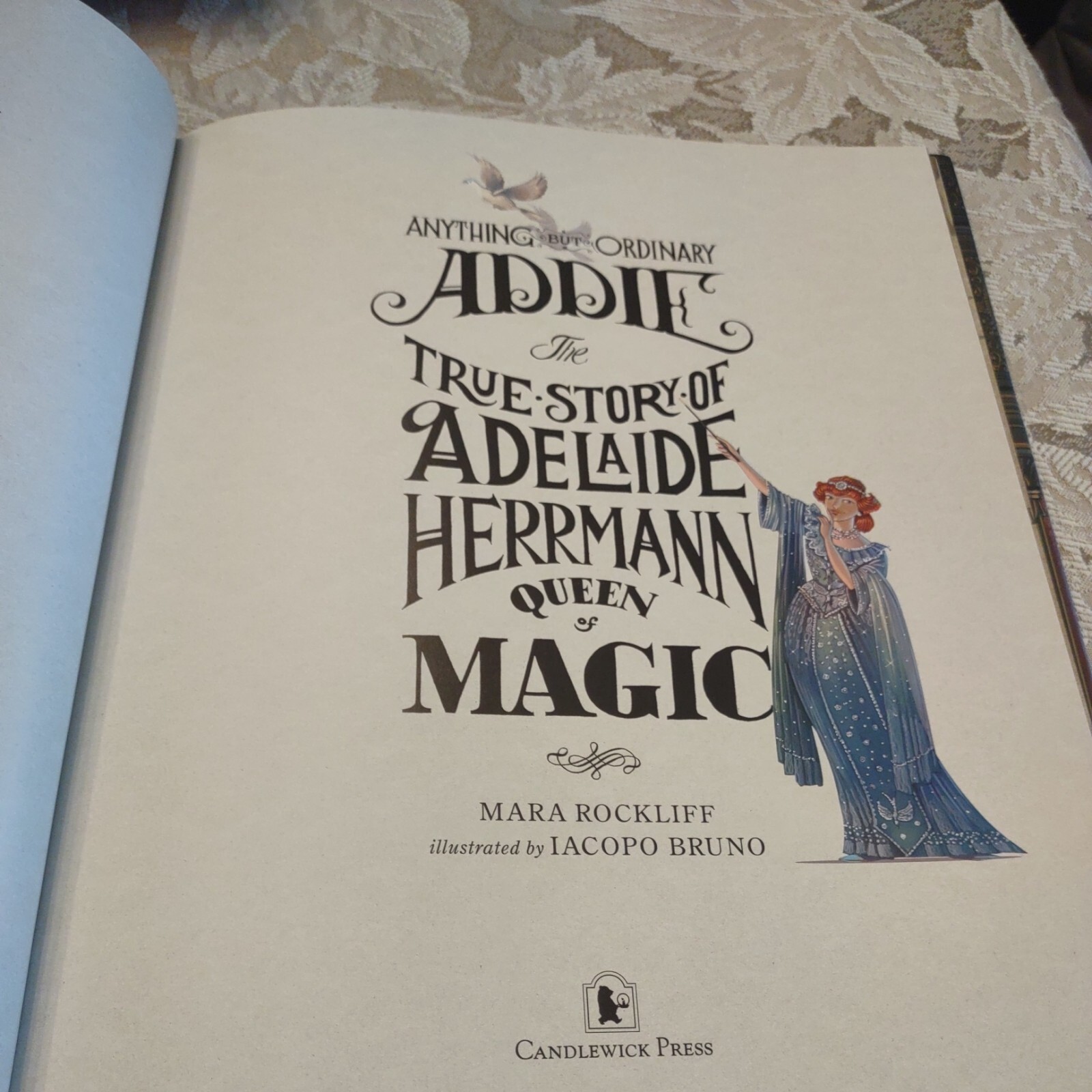 The True Story of Adelaide Herrmann Queen of Magic by Mara Rockliff HCDJ 1st Ed