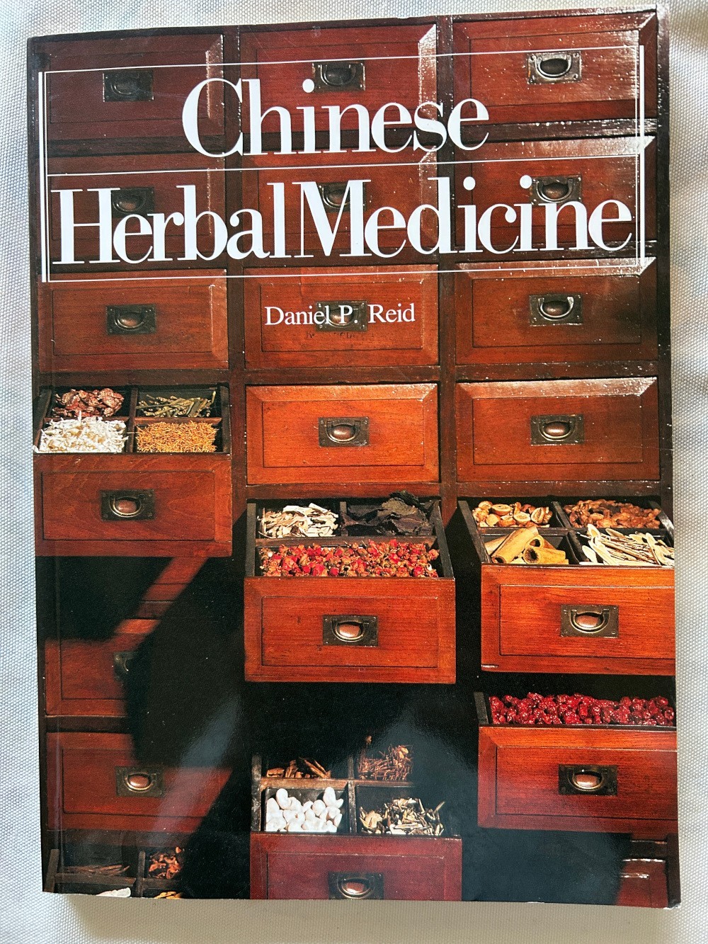 Chinese Herbal Medicine by Daniel P. Reid (1987)