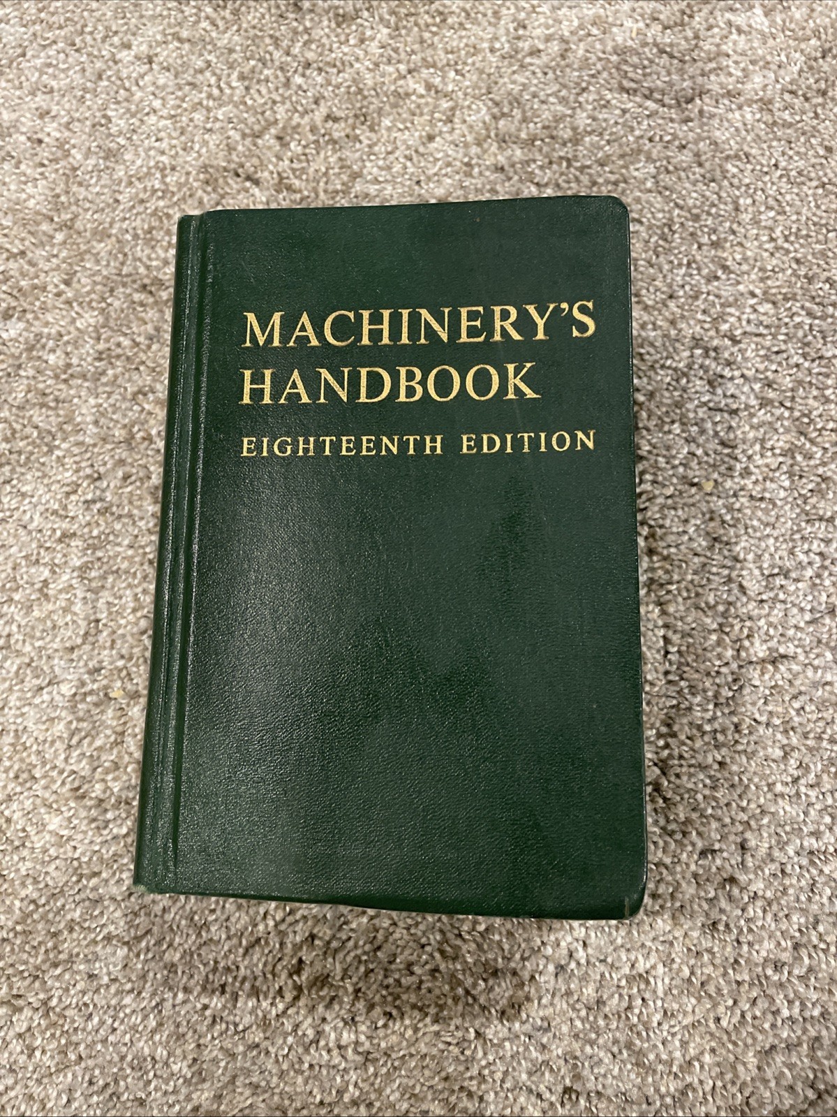 MACHINERY’S HANDBOOK 18th Eighteenth Ed. 1968 Vintage Engineer Ref. DJ Indexed
