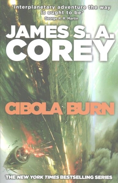 Cibola Burn : Book 4 of the Expanse (Now a Major TV Series on Netflix), Paper…