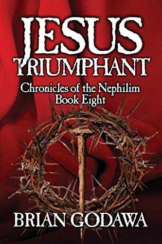 Jesus Triumphant (Chronicles of the – Paperback, by Godawa Brian – Very Good