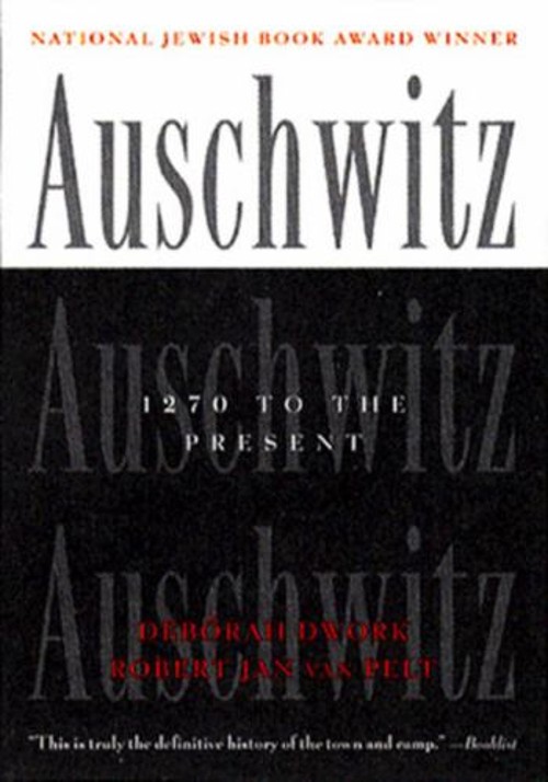 Auschwitz : 1270 to the Present Paperback Deborah, Van Pelt, Robe
