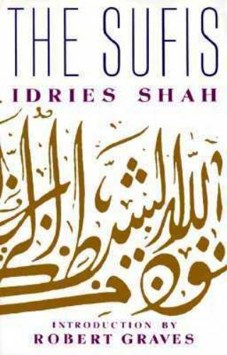 The Sufis by Shah, Idries