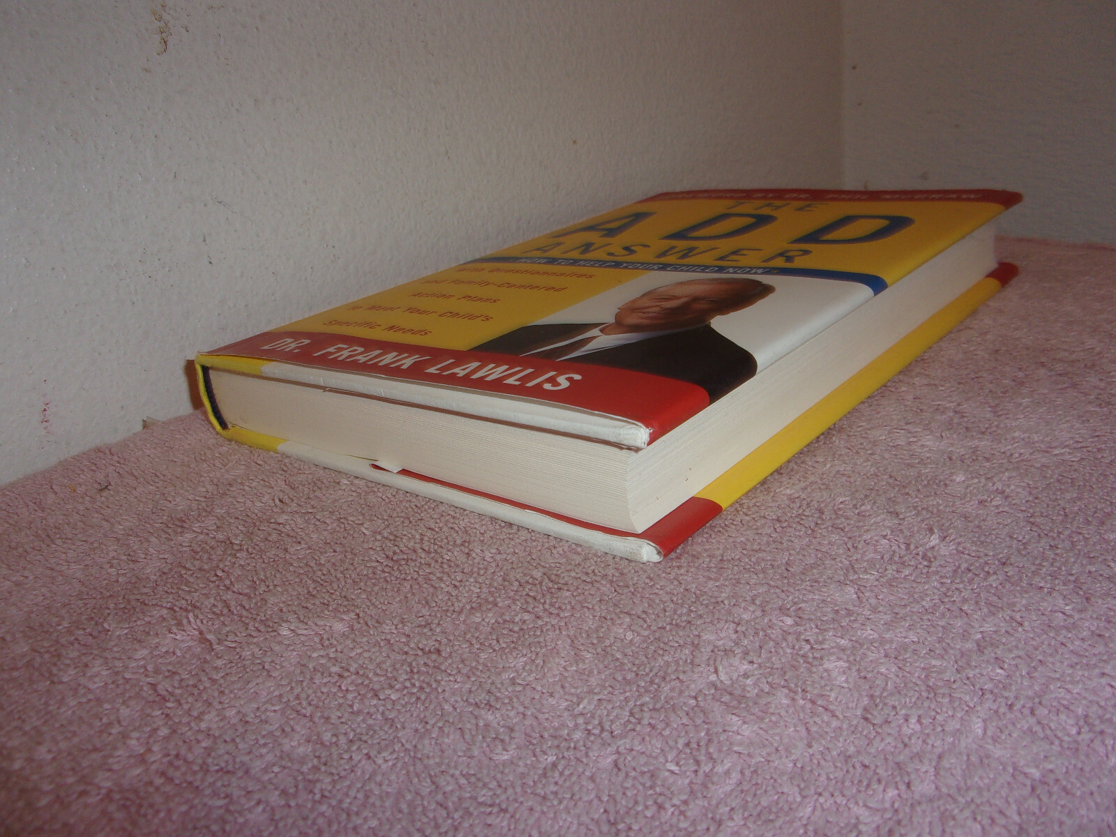 The ADD Answer : How to Help Your Child Now by Frank Lawlis (2004, Hardcover)