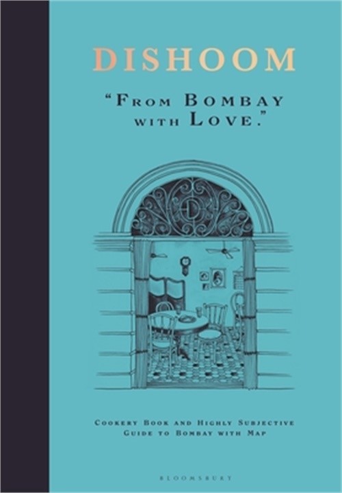 Dishoom: The First Ever Cookbook from the Much-Loved Indian Restaurant (Hardback