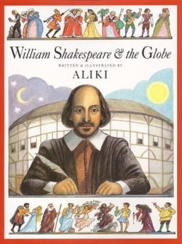 William Shakespeare & the Globe (Trophy Picture Books (Paperback)) – VERY GOOD