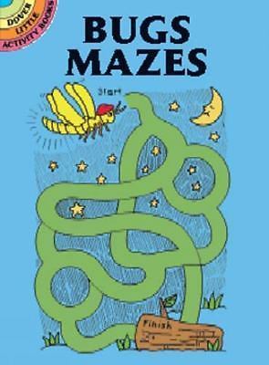 Bugs Mazes [Dover Little Activity Books] , Newman-D’Amico, Fran
