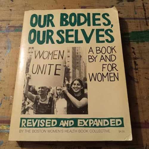 Our Bodies, Ourselves: A and – Paperback, by Boston Women’s Health – Acceptable
