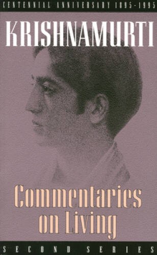 Commentaries on Living (Second Series) – Paperback By Krishnamurti – GOOD