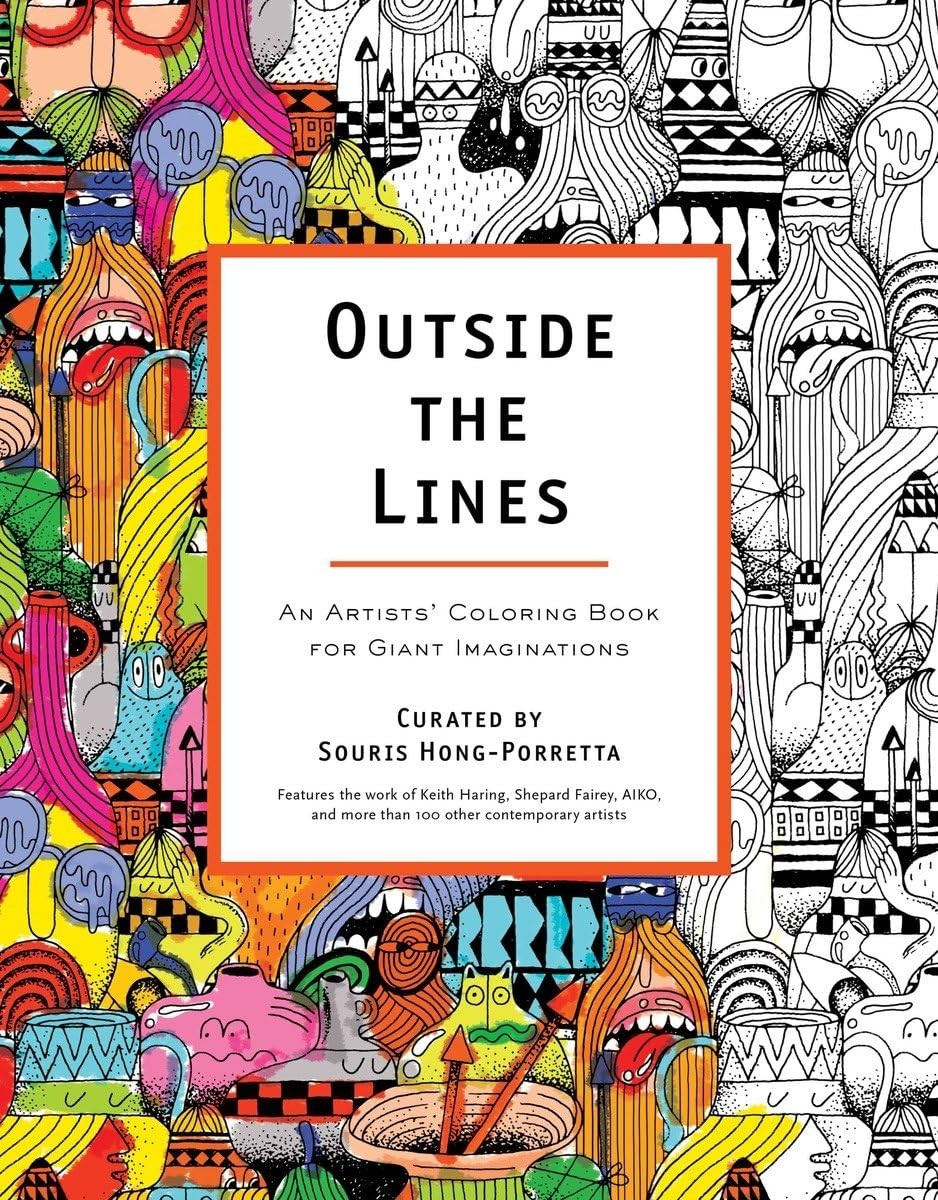 Outside the Lines: An Artists’ Coloring Book for Giant Imaginations – paperb…