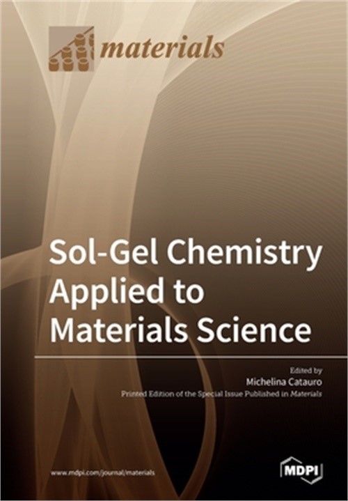 Sol-Gel Chemistry Applied to Materials Science (Paperback or Softback)