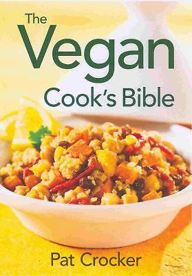 The Vegan Cook’s Bible – 9780778802174, paperback, Pat Crocker