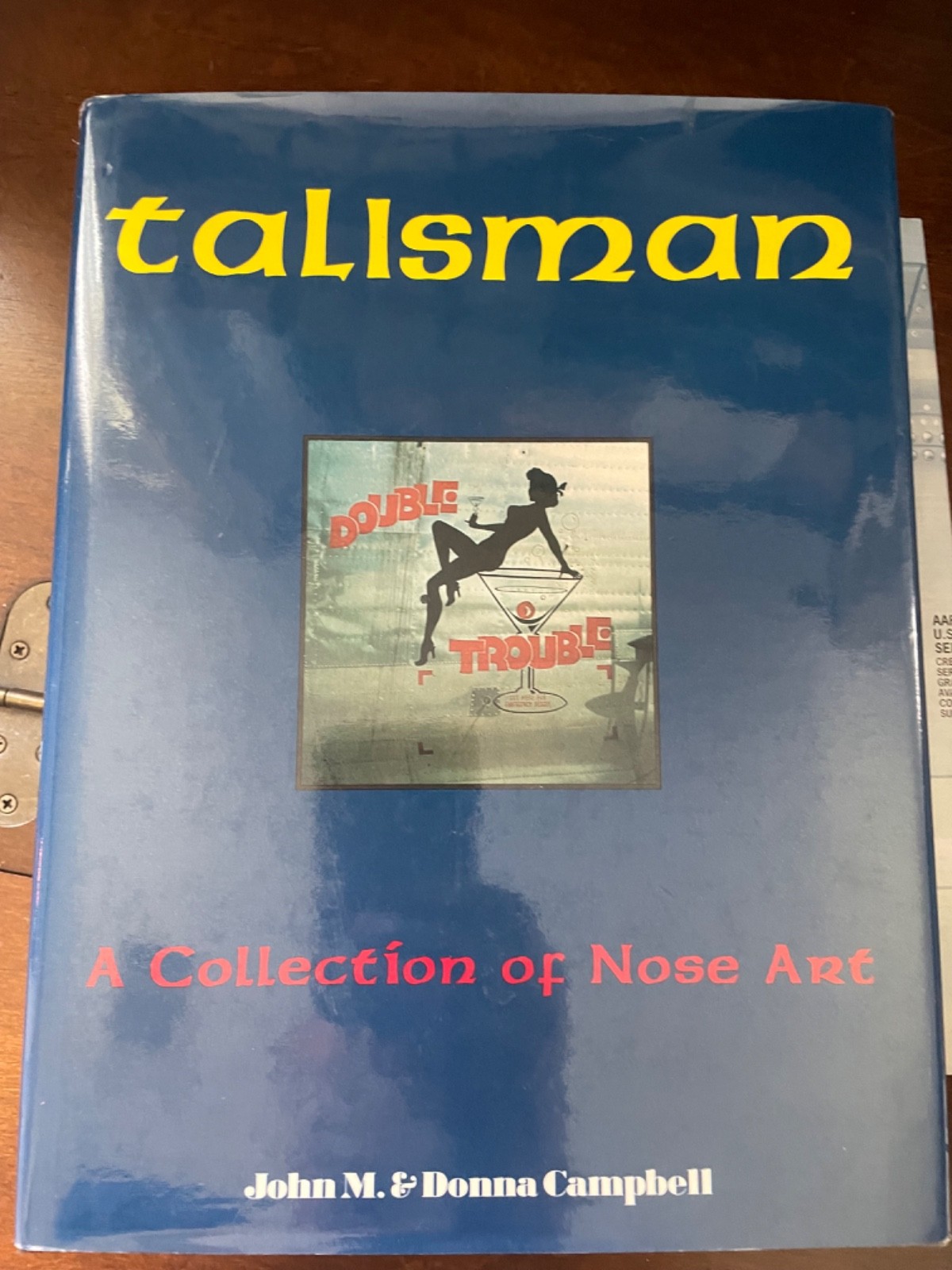 Talisman: A Collection of Nose Art by John M. & Donna Campbell. 1992 HC/DJ