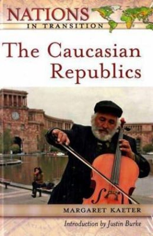 The Caucasian Republics Hardcover Margaret Kaeter
