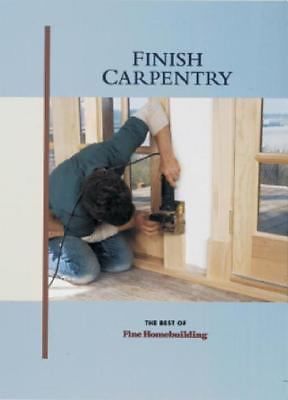 Finish Carpentry; Builder’s Library – 9781561582051, Clayton Dekorne, hardcover