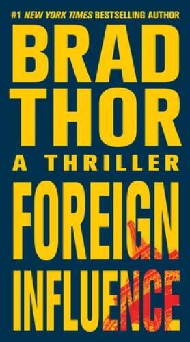 Foreign Influence: A Thriller (The Scot Harvath Series) – VERY GOOD