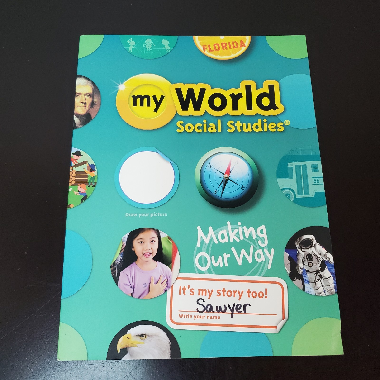Savvas My World Social Studies Making Our Way Student Book Grade 1 Florida Book