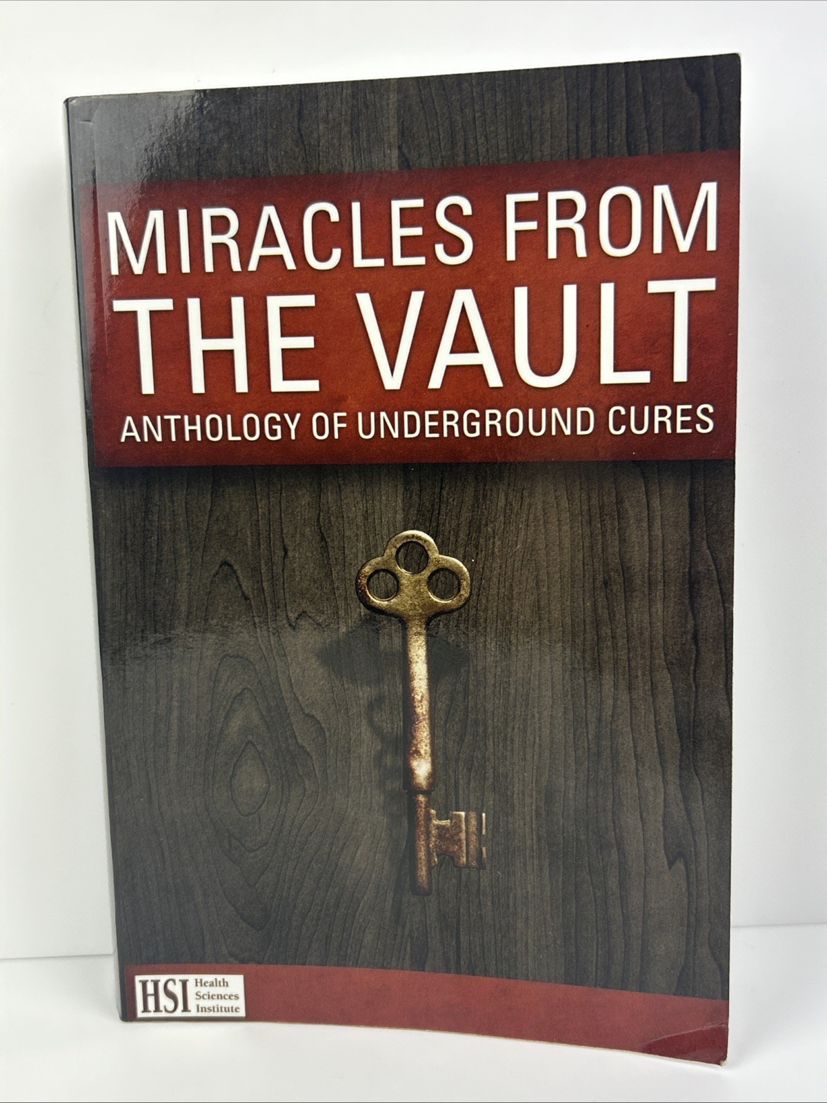 Miracles from the Vault by Anthology Of Underground Cures Health Sciences HSI