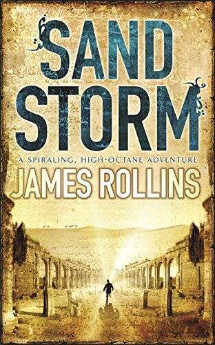 Sandstorm – Paperback By James Rollins – GOOD